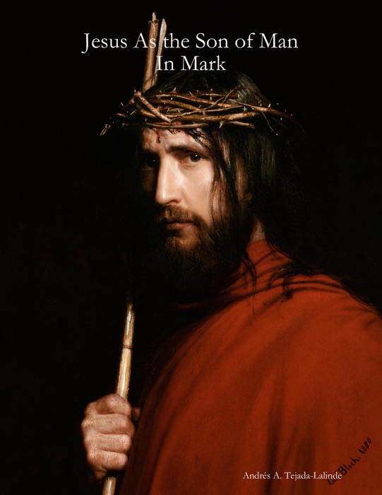 Jesus As the Son of Man In Mark