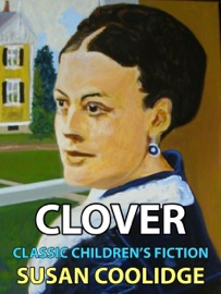 Clover - Susan Coolidge by  Susan Coolidge PDF Download