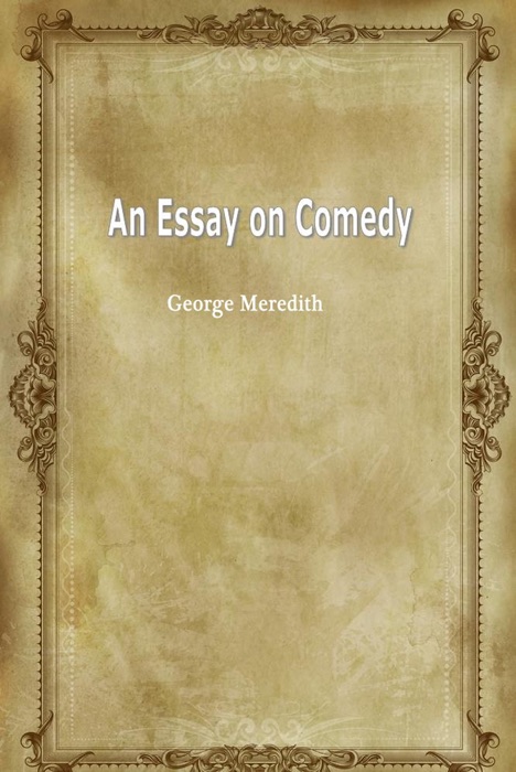 An Essay on Comedy
