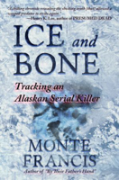 Monte Francis - Ice and Bone artwork