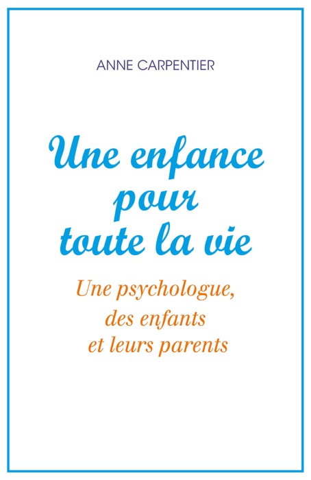 Une enfance pour toute la vie