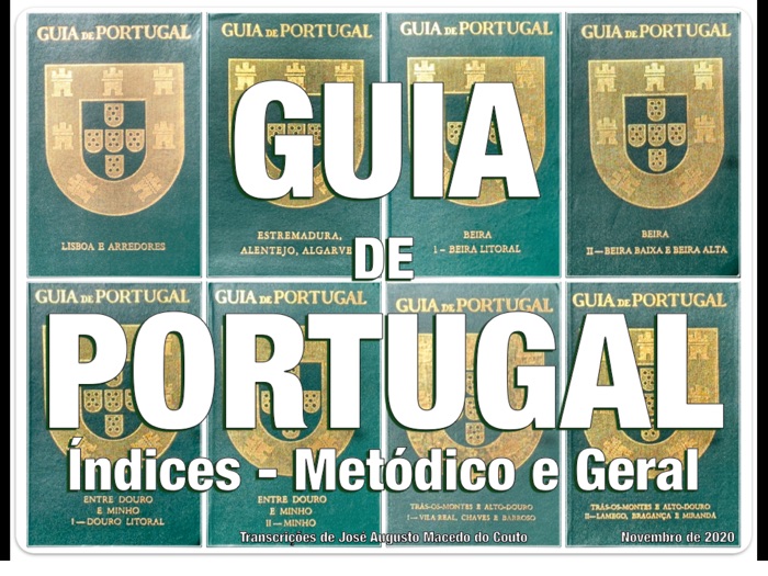 GUIA DE PORTUGAL. Índices - Metódico e Geral