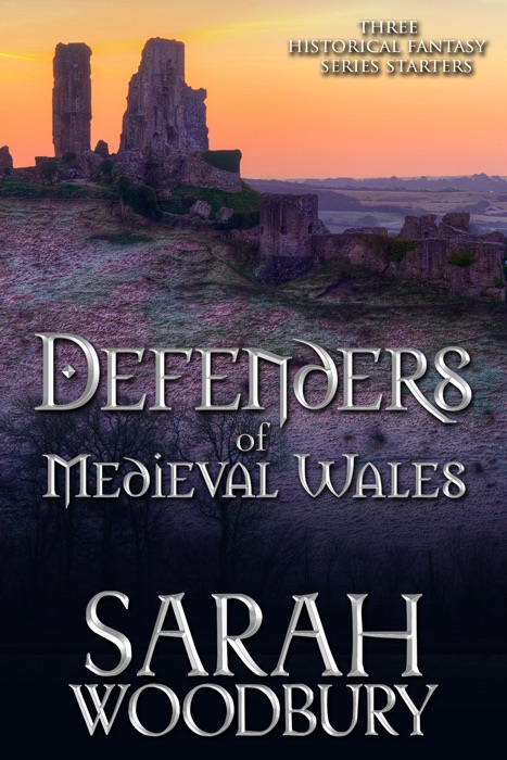 Defenders of Medieval Wales: Cold My Heart/The Last Pendragon/Daughter of Time