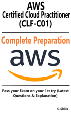 AWS Certified Cloud Practitioner (CLF-C01) - Full Preparation - Georgio D Cover Art