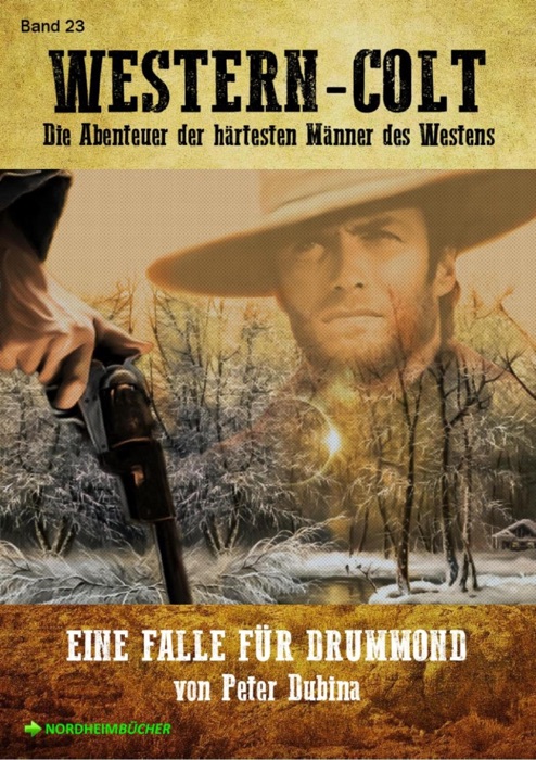 WESTERN-COLT, Band 23: EINE FALLE FÜR DRUMMOND