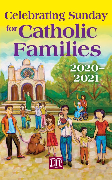Celebrating Sunday for Catholic Families 2020-2021