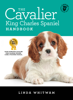 The Cavalier King Charles Spaniel Handbook - Linda Whitwam