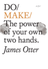 James Otter - Do Make artwork