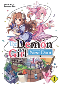 The Demon Girl Next Door Vol. 1 - 伊藤いづも