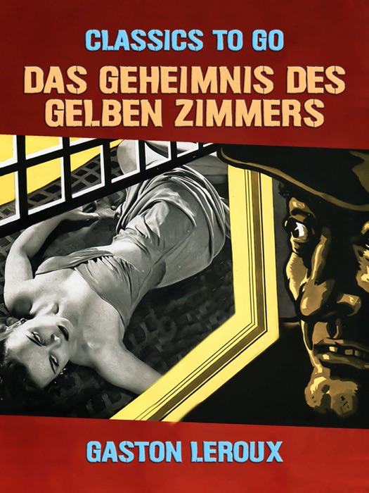 [Download] Das Geheimnis des gelben Zimmers by Gaston Leroux eBook PDF Kindle ePub Free
