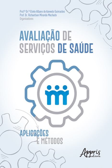 Avaliação de Serviços de Saúde: Aplicações e Métodos