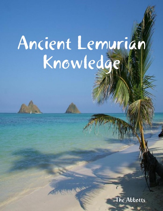 Ancient Lemurian Knowledge