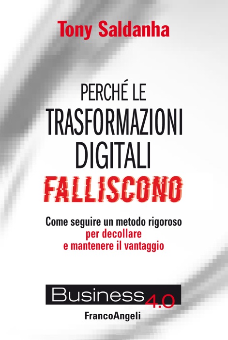 Perché le trasformazioni digitali falliscono