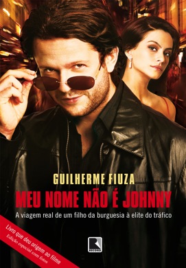 Capa do livro Meu Nome Não É Johnny de Guilherme Fiúza