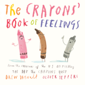 The Crayons' Book of Feelings - Drew Daywalt & Oliver Jeffers