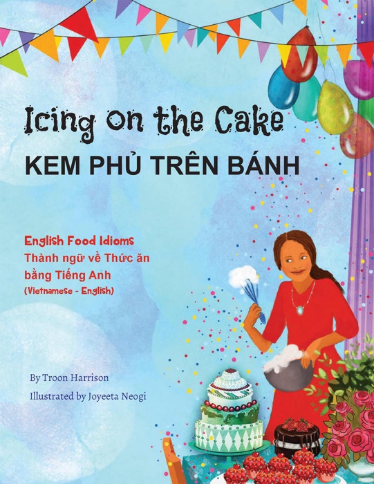 Icing on the Cake - English Food Idioms (Vietnamese-English)