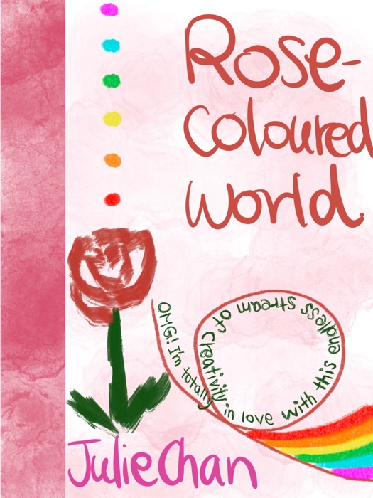 Rose-coloured world