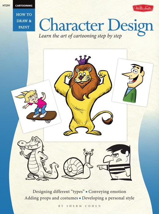 Cartooning: Character Design