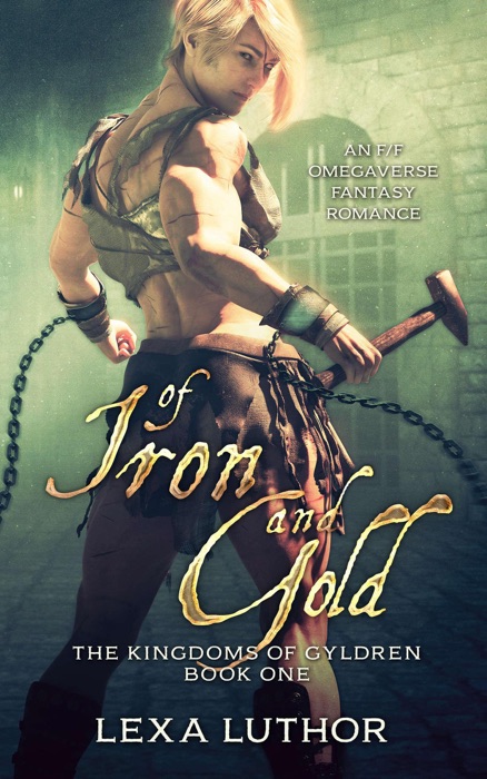 Of Iron and Gold