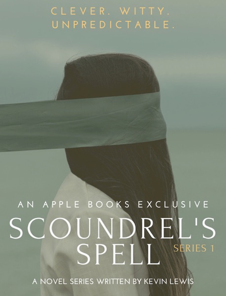 ‘Scoundrel's Spell’ Written By Kev Chino’