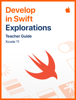 Develop in Swift Explorations Teacher Guide - Apple Education