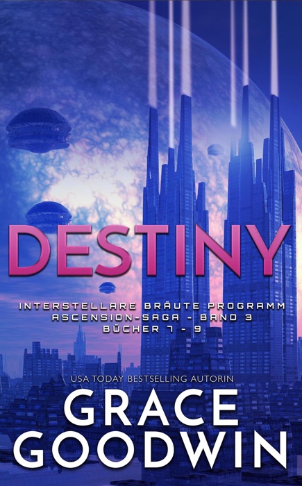 Destiny: Ascension-Saga: Bücher 7-9