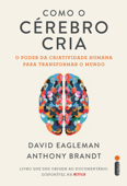 Como o cérebro cria - David Eagleman & Anthony Brandt