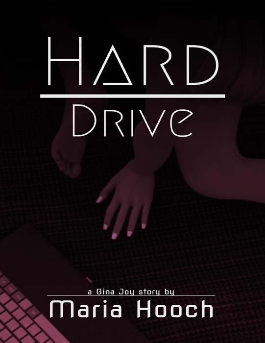 Hard Drive: Gina Joy Book 1