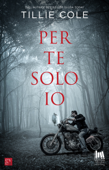 Per te solo io - Tillie Cole