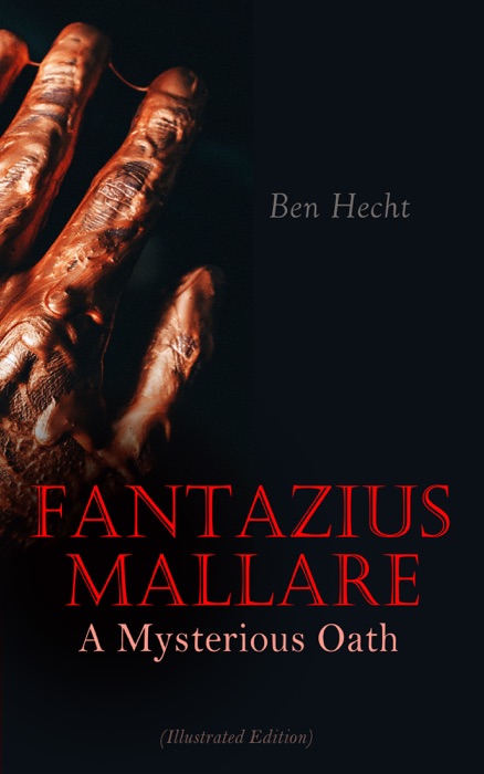 Fantazius Mallare: A Mysterious Oath (Illustrated Edition)