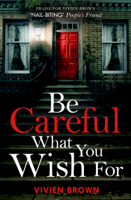 Vivien Brown - Be Careful What You Wish For artwork