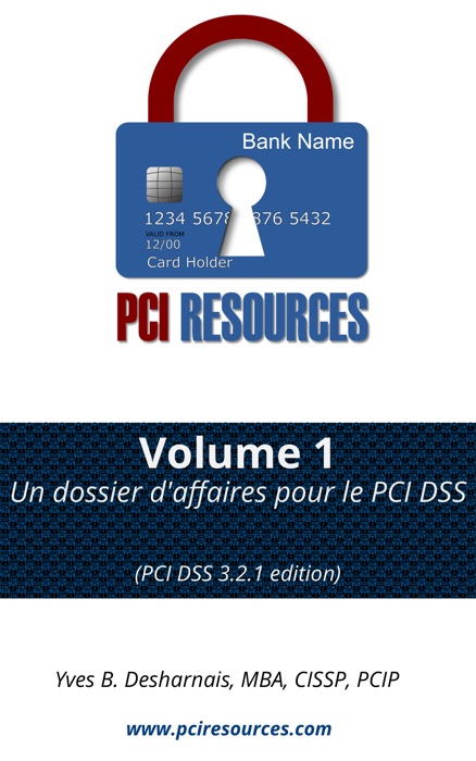 PCI Resources - Volume 1 - Un dossier d'affaires pour le PCI DSS