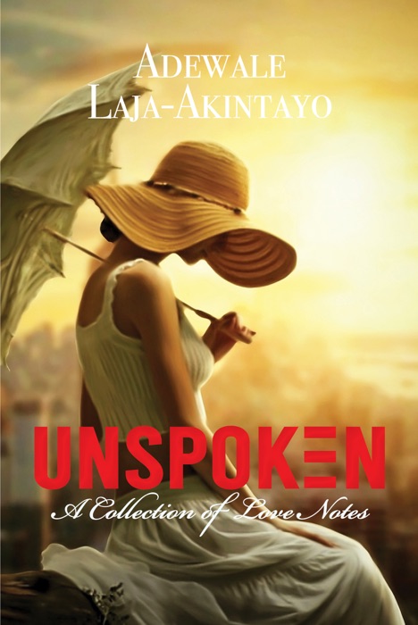 UNSPOKEN :  A collection of Love Notes