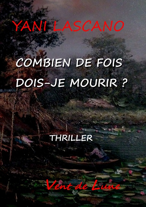 Combien de fois dois-je mourir