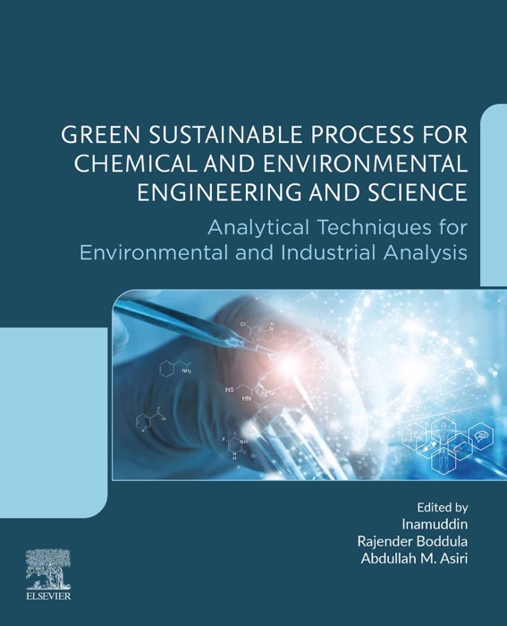 Green Sustainable Process for Chemical and Environmental Engineering and Science (Enhanced Edition)