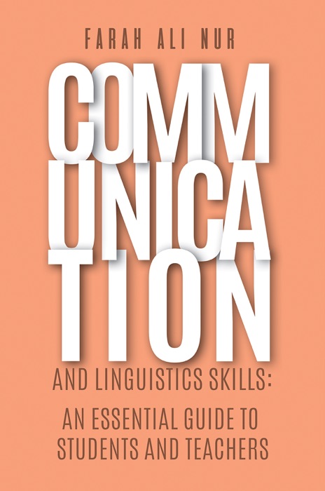 Communication and Linguistics Skills: An Essential Guide to Students and Teachers