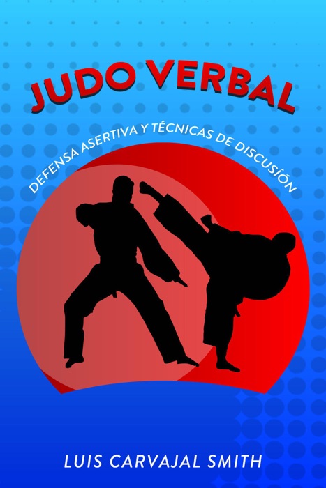 Judo verbal defensa asertiva y tecnicas de Discusion