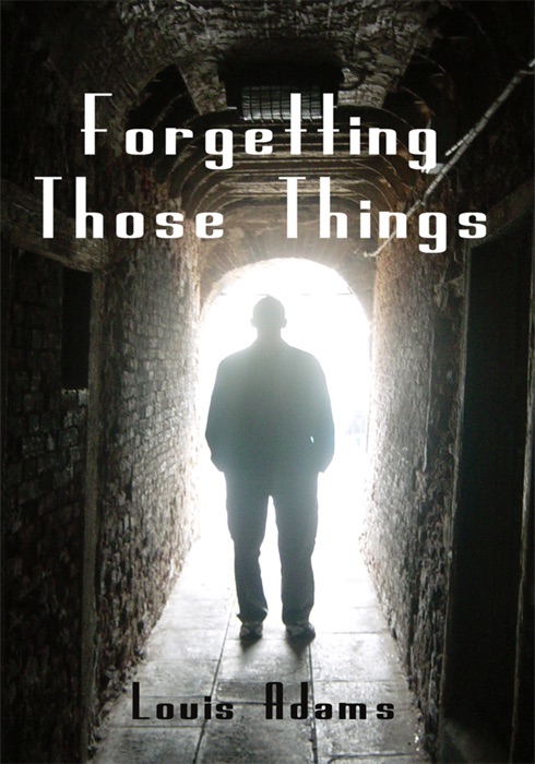 Forgetting Those Things
