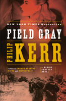 Philip Kerr - Field Gray artwork