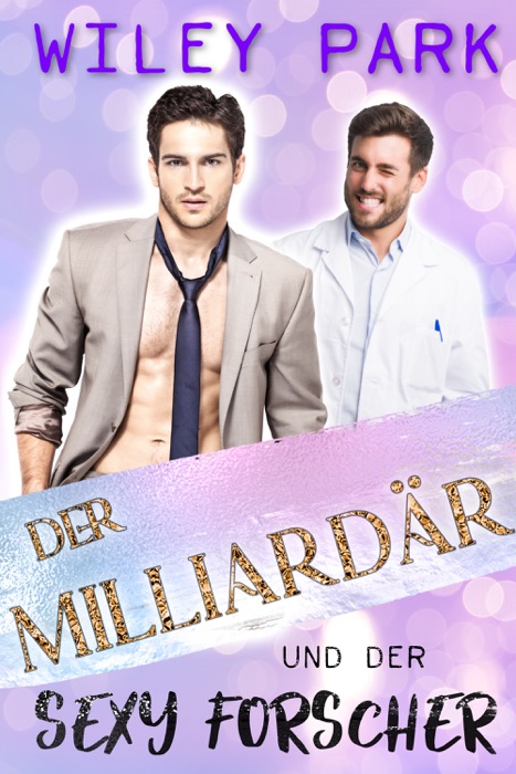 Der Milliardär und der sexy Forscher