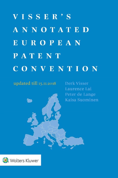 Visser's Annotated European Patent Convention 2018 Edition