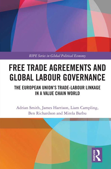 Free Trade Agreements and Global Labour Governance