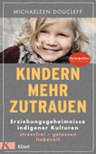 Kindern mehr zutrauen - Michaeleen Doucleff