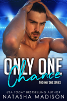 Natasha Madison - Only One Chance (Only One Series 2) artwork