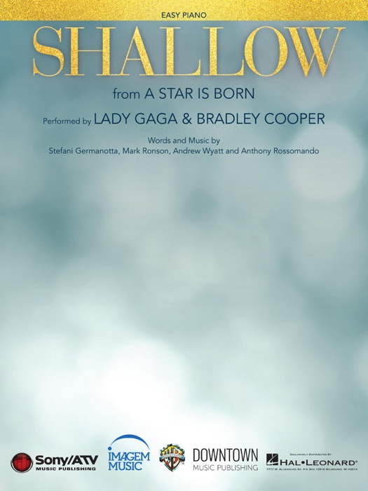 Shallow (from A Star Is Born) - Easy Piano Sheet Music