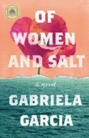 Gabriela Garcia - Of Women and Salt artwork