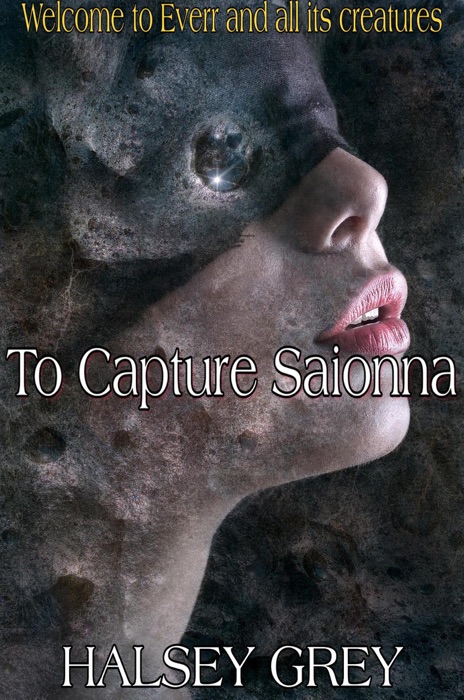 To Capture Saionna