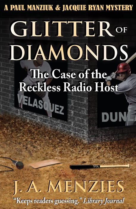 Glitter of Diamonds: The Case of the Reckless Radio Host: A Paul Manziuk & Jacquie Ryan Mystery