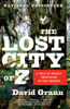 The Lost City of Z - David Grann
