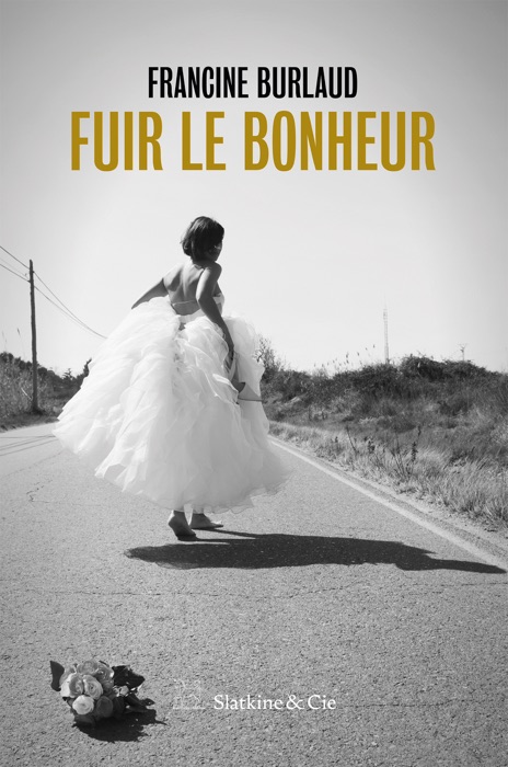 Fuir le Bonheur